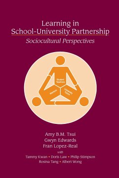 Learning in School-University Partnership - Tsui, Amy B M; Edwards, Gwyn; Lopez-Real, Fran