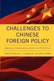 Challenges to Chinese Foreign Policy: Diplomacy, Globalization, and the Next World Power