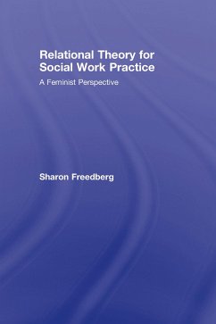 Relational Theory for Social Work Practice - Freedberg, Sharon