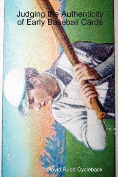 Judging the Authenticity of Early Baseball Cards - Rudd Cycleback, David