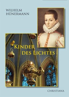 Kinder des Lichtes - Hünermann, Wilhelm