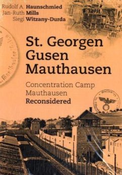 St. Georgen - Gusen - Mauthausen - Haunschmied, Rudolf A.;Mills, Jan-Ruth;Witzany-Durda, Siegi