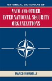 Historical Dictionary of NATO and Other International Security Organizations