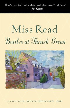 Battles at Thrush Green - Miss Read