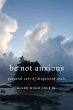 Be Not Anxious - Bild 1