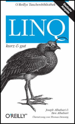 LINQ - kurz & gut - Albahari, Joseph; Albahari, Ben