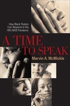 A Time to Speak: How Black Pastors Can Respond to the HIV/AIDS Pandemic - Mcmickle, Marvin A.