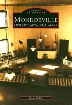Monroeville: Literary Capital of Alabama - McCoy, Kathy