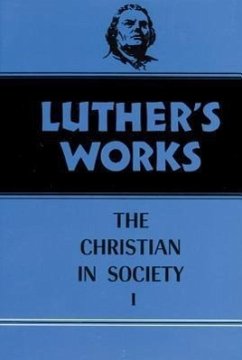 Luther's Works, Volume 44 - Atkinson, James; Luther, Martin