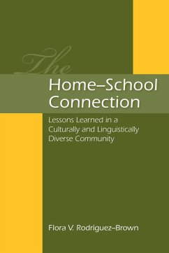 The Home-School Connection - Rodriguez-Brown, Flora V