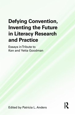 Defying Convention, Inventing the Future in Literacy Research and Practice - Anders, Patricia L. (ed.)