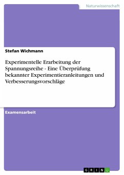 Experimentelle Erarbeitung der Spannungsreihe - Eine Überprüfung bekannter Experimentieranleitungen und Verbesserungsvorschläge