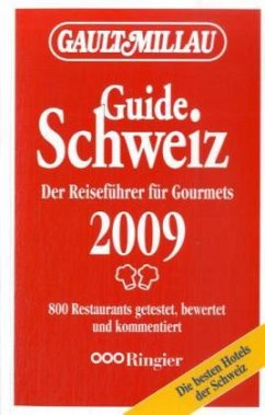 Guide Schweiz 2009 - Gault, Henri; Millau, Christian