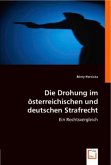 Die Drohung im österreichischen und deutschen Strafrecht