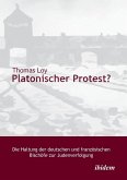 Platonischer Protest? Die Haltung der deutschen und französischen Bischöfe zur Judenverfolgung.