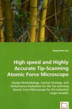 High speed and Highly Accurate Tip-Scanning Atomic Force Microscope - Lee, Dong-Yeon