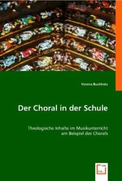 Der Choral in der Schule - Buchholz, Verena