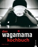 Das Wagamama Kochbuch