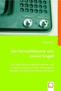 Die Fernsehtheorie von Lorenz Engell - Braun, Andreas