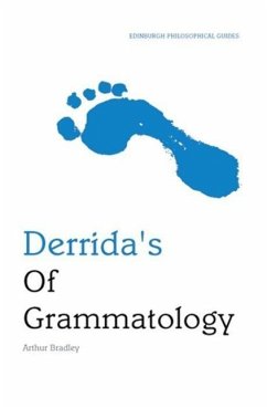 Derrida's of Grammatology - Bradley, Arthur