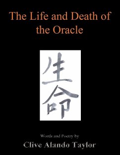 The Life and Death of the Oracle - Taylor, Clive Alando