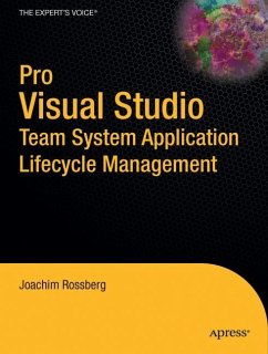 Pro Visual Studio Team System Application Lifecycle Management - Rossberg, Joachim