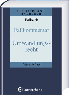 Fallkommentar zum Umwandlungsrecht - Ballreich, Hilbert