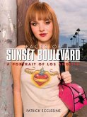 Faces of Sunset Boulevard: A Portrait of Los Angeles