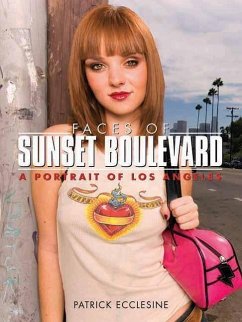 Faces of Sunset Boulevard: A Portrait of Los Angeles - Ecclesine, Patrick