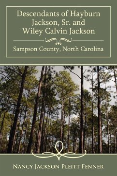 Descendants of Hayburn Jackson, Sr. and Wiley Calvin Jackson Sampson County, North Carolina - Fenner, Nancy Jackson Pleitt