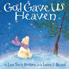God Gave Us Heaven - Bergren, Lisa Tawn