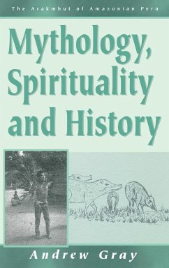 Mythology, Spirituality, and History - Gray, Andrew