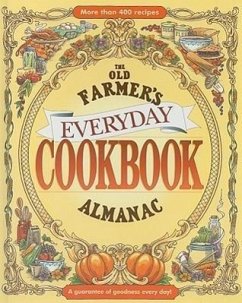 The Old Farmer's Almanac Everyday Cookbook - Old Farmer'S Almanac