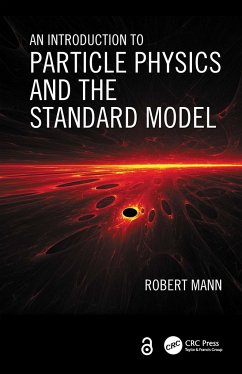 An Introduction to Particle Physics and the Standard Model - Mann, Robert