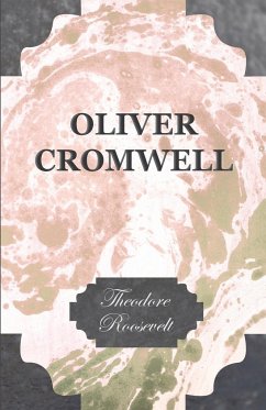 Oliver Cromwell - Roosevelt, Theodore Iv