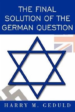 The Final Solution of the German Question - Geduld, Harry M.