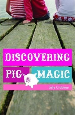 Discovering Pig Magic - Crabtree, Julie