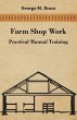 Farm Shop Work, Practical Manual... - Bild 1