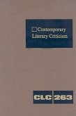 Contemporary Literary Criticism: Criticism of the Works of Today's Novelists, Poets, Playwrights, Short Story Writers, Scriptwriters, and Other Creati