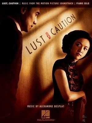 Lust, Caution: Piano Solo: Music from the Motion Picture Soundtrack Lust, Caution: Piano Solo: Music from the Motion Picture Soundtrack