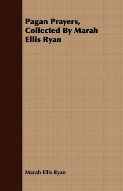 Pagan Prayers, Collected by Marah Ellis Ryan - Ryan, Marah Ellis