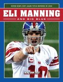 Eli Manning and Big Blue: Super Bowl MVP Leads Title Defense in 2008