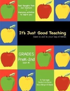 It's Just Good Teaching - Cogley, Floyd; Kruk-Carcich, Jennifer