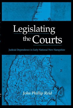 Legislating the Courts - Reid, John Phillip