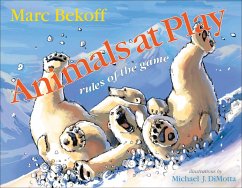 Animals at Play: Rules of the Game - Bekoff, Marc