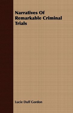 Narratives of Remarkable Criminal Trials - Feuerbach, Anselm Ritter Von