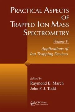 Practical Aspects of Trapped Ion Mass Spectrometry, Volume V