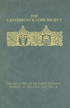 The Register of Richard Fleming, Bishop of Lincoln 1420-1431: II - Bennett, N.H. (ed.)