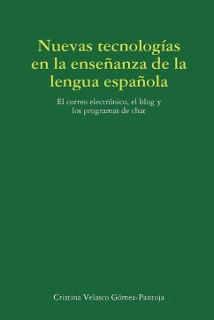 Las Nuevas Tecnologias En La Ensenanza de La Lengua Espanola - Velasco Velasco Gmez, Cristina