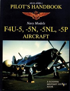 F4u-5, -5n, -5nl, -5p Pilots' Handbook - Publishing Ltd, Schiffer